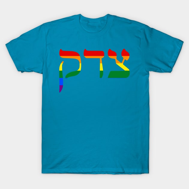 Tsedek - Justice (Pride Colors) T-Shirt by dikleyt